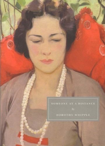 Someone at a Distance - Dorothy Whipple · 2011