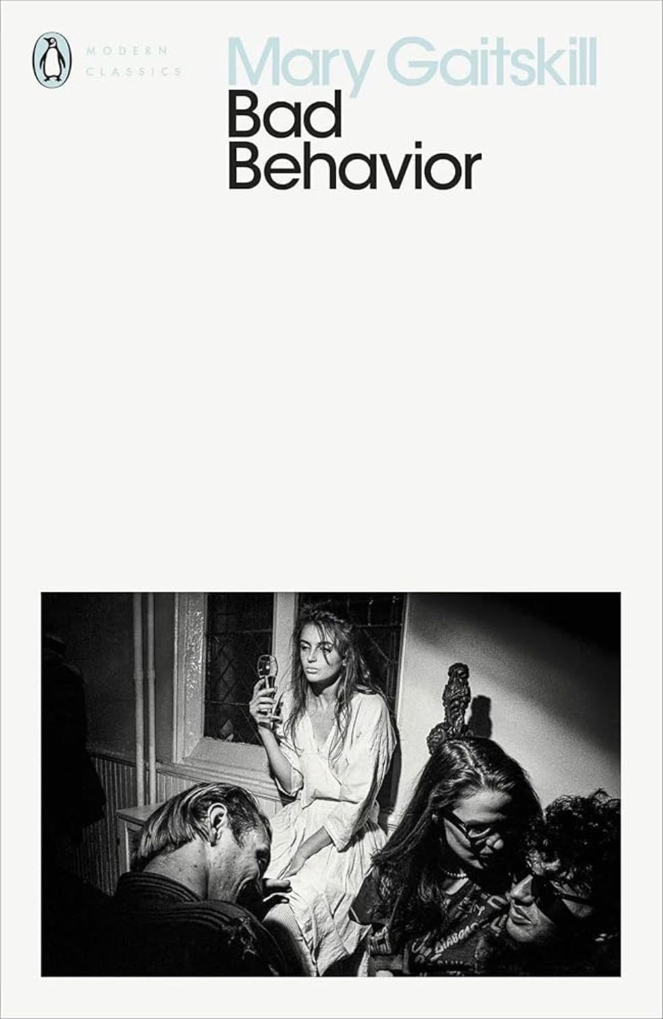 Bad Behavior - Mary Gaitskill · 2019