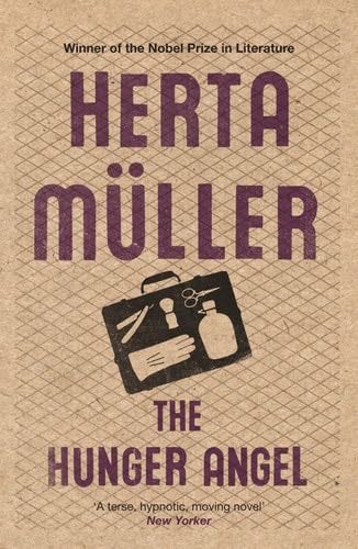 The Hunger Angel - Herta Muller · 2013