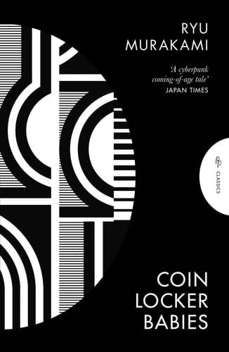 Coin Locker Babies - Murakami, Ryu (author) · 2023