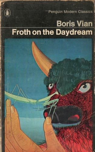 Froth on the Daydream - Boris Vian · 1970