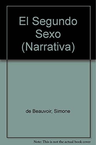 El segundo sexo - Simone de Beauvoir · 1999