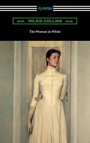 The Woman in White - Wilkie Collins · 2017