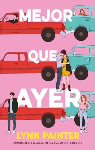 Mejor que ayer - Lynn Painter · 2024