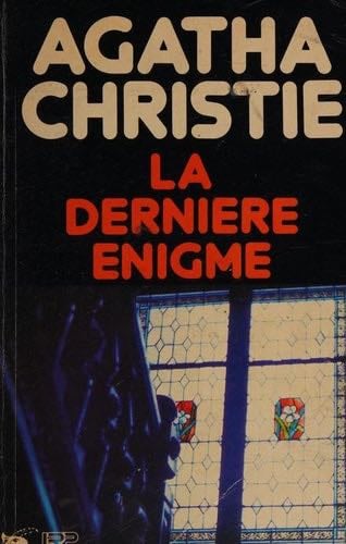 La Derniere Enigme (Sleeping Murder: Miss Marple's Last Case) (French Edition) - Agatha Christie · 1977