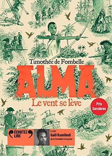 Alma: Le vent se lève (1) - Timothée de Fombelle · 2021