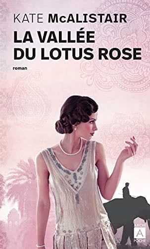 La Vallée du Lotus rose - Kate McAlistair · 2019