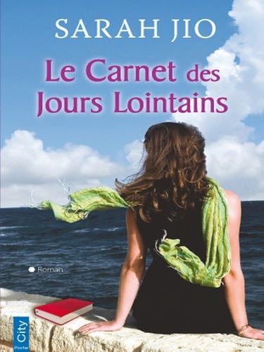 Le carnet des jours lointains - Sarah Jio · 2013