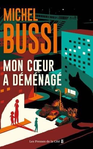 Mon coeur a déménagé - Michel Bussi · 2024
