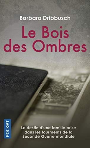 Le Bois des ombres (French Edition) - Barbara Dribbusch · 2018