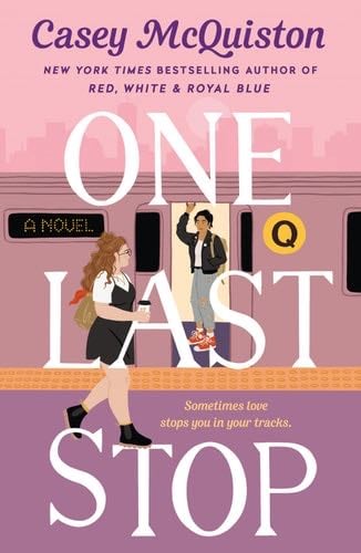 One Last Stop - Casey McQuiston · 2021