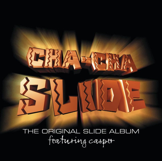 Casper Cha-Cha Slide - Song · DJ Casper, The Live Platinum Band