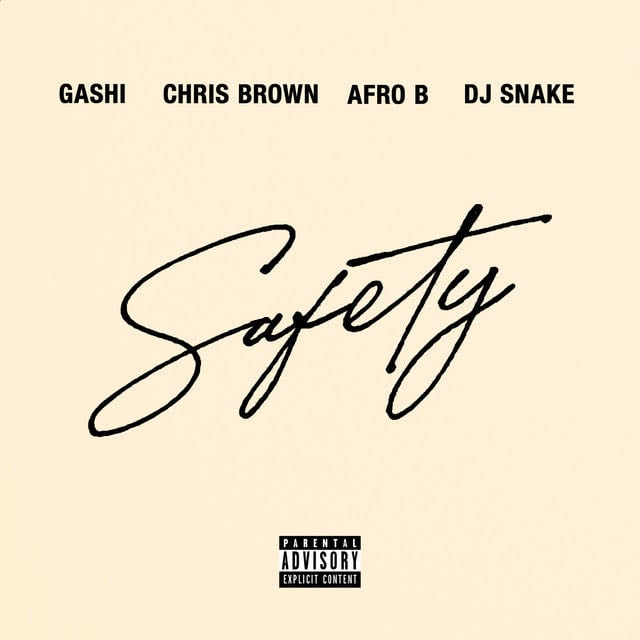 Safety 2020 (feat. Chris Brown, Afro B & DJ Snake) - Song · GASHI, Chris Brown, Afro B, DJ Snake