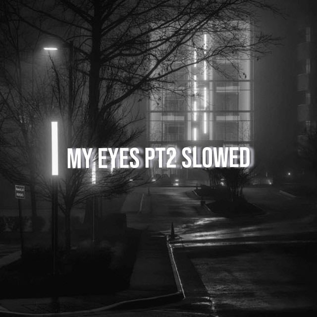 my eyes - Slowed - Song · Sevven