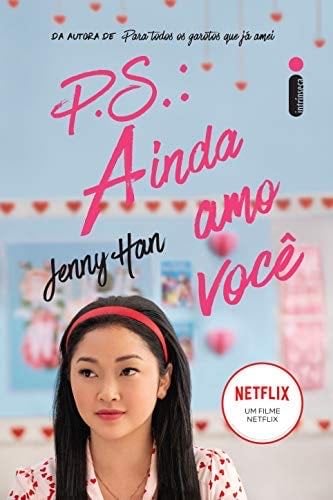 P.S.: Ainda amo você - Jenny Han · 2016