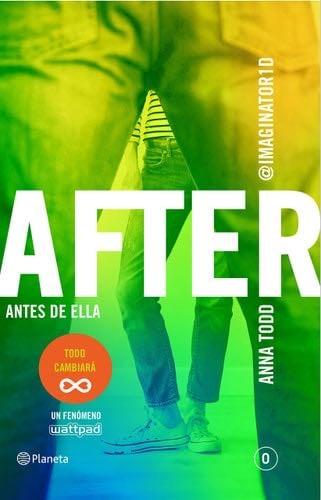 After. Antes de ella (Serie After 0) - Anna Todd · 2016