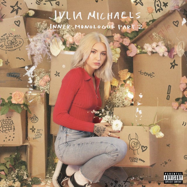 Inner Monologue Part 2 - Album · Julia Michaels