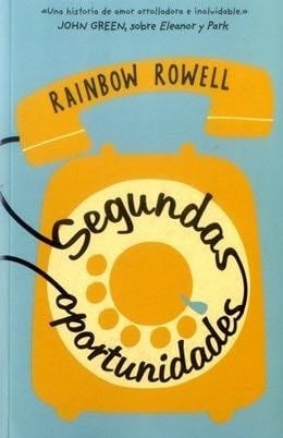 SEGUNDAS OPORTUNIDADES - Rainbow Rowell · 2013