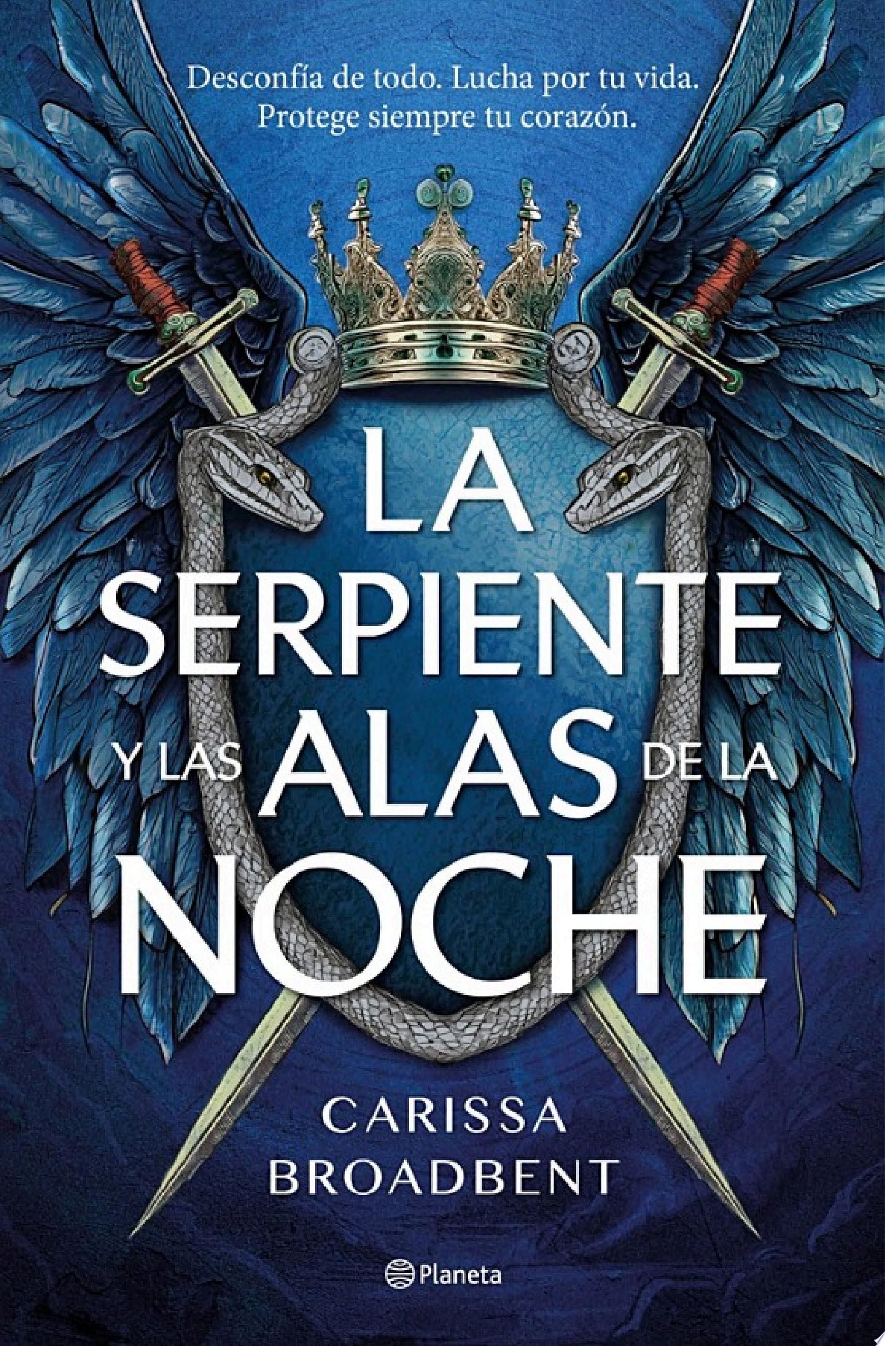 La serpiente y las alas de la noche - Carissa Broadbent · 2024