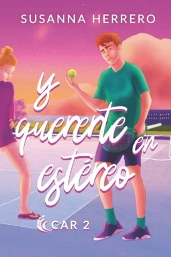 Y quererte en estéreo (Spanish Edition) - Susanna Herrero · 2022