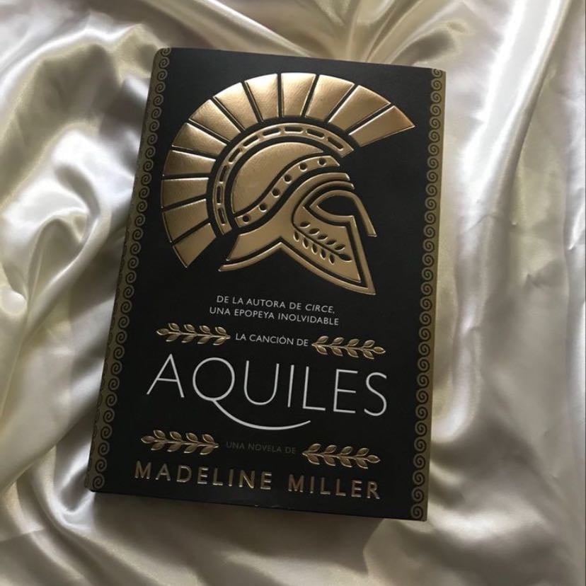 LA CANCIÓN DE AQUILES. - Madeline Miller · 2013