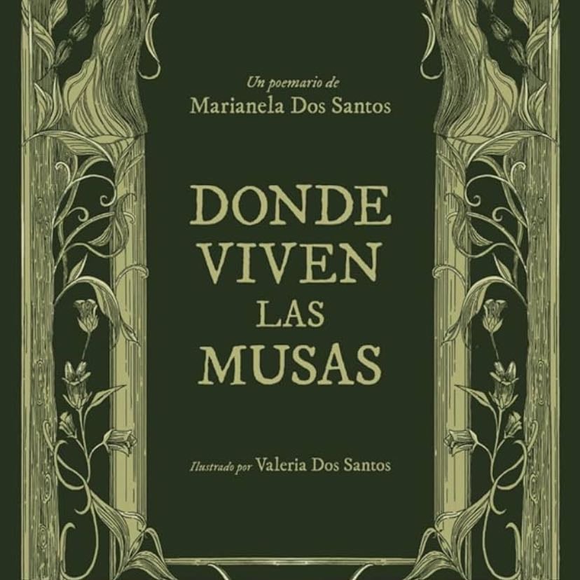 Donde viven las musas - Marianela dos Santos · 2024