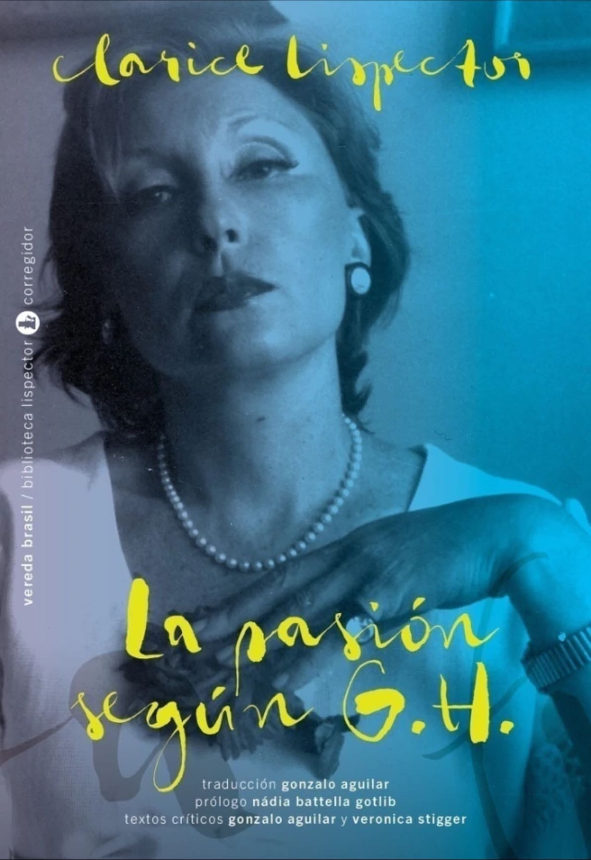 La pasión según G.H - Clarice Lispector