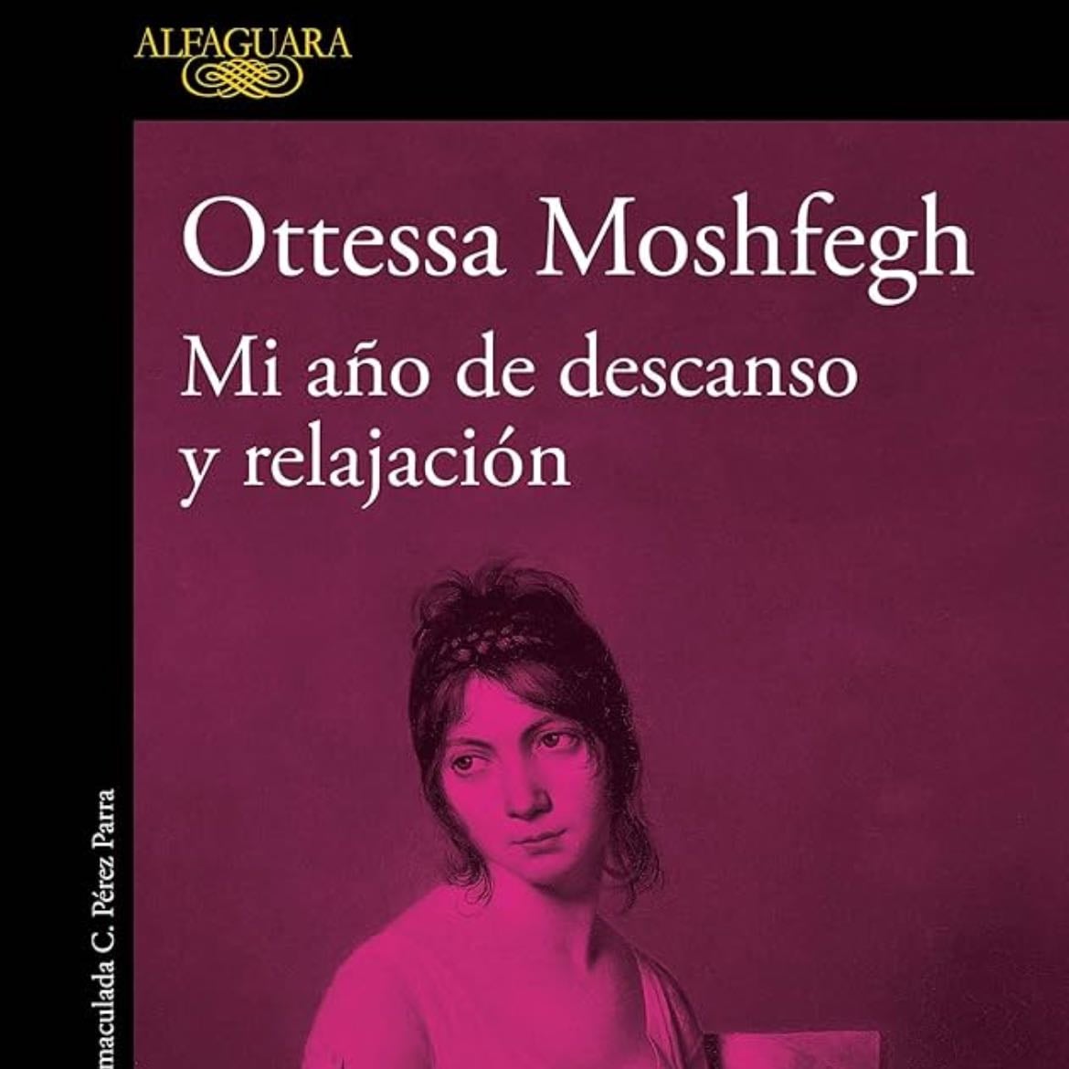 Mi año de descanso y relajación - Otessa Moshfegh