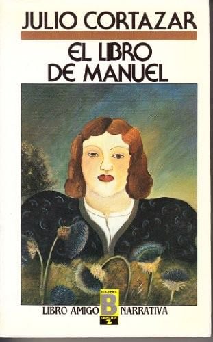 El Libro De Manuel - Cortazar · 2001