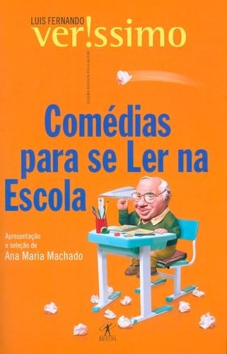 Comedias Para Se Ler Na Escola (Em Portugues do Brasil) - Luis Fernando Verissimo · 2001