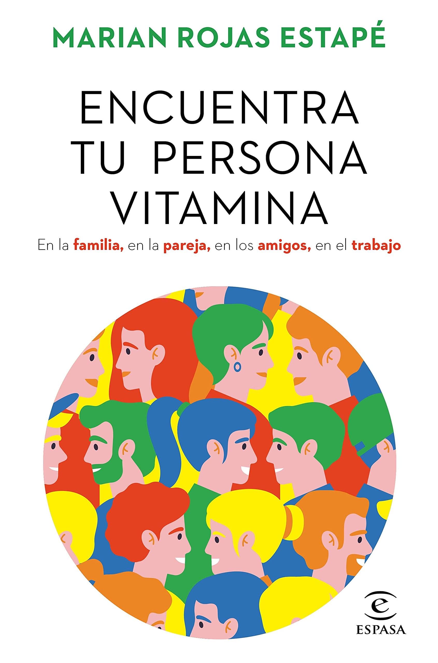 Encuentra tu persona vitamina - Marian Rojas Estapé · 2021