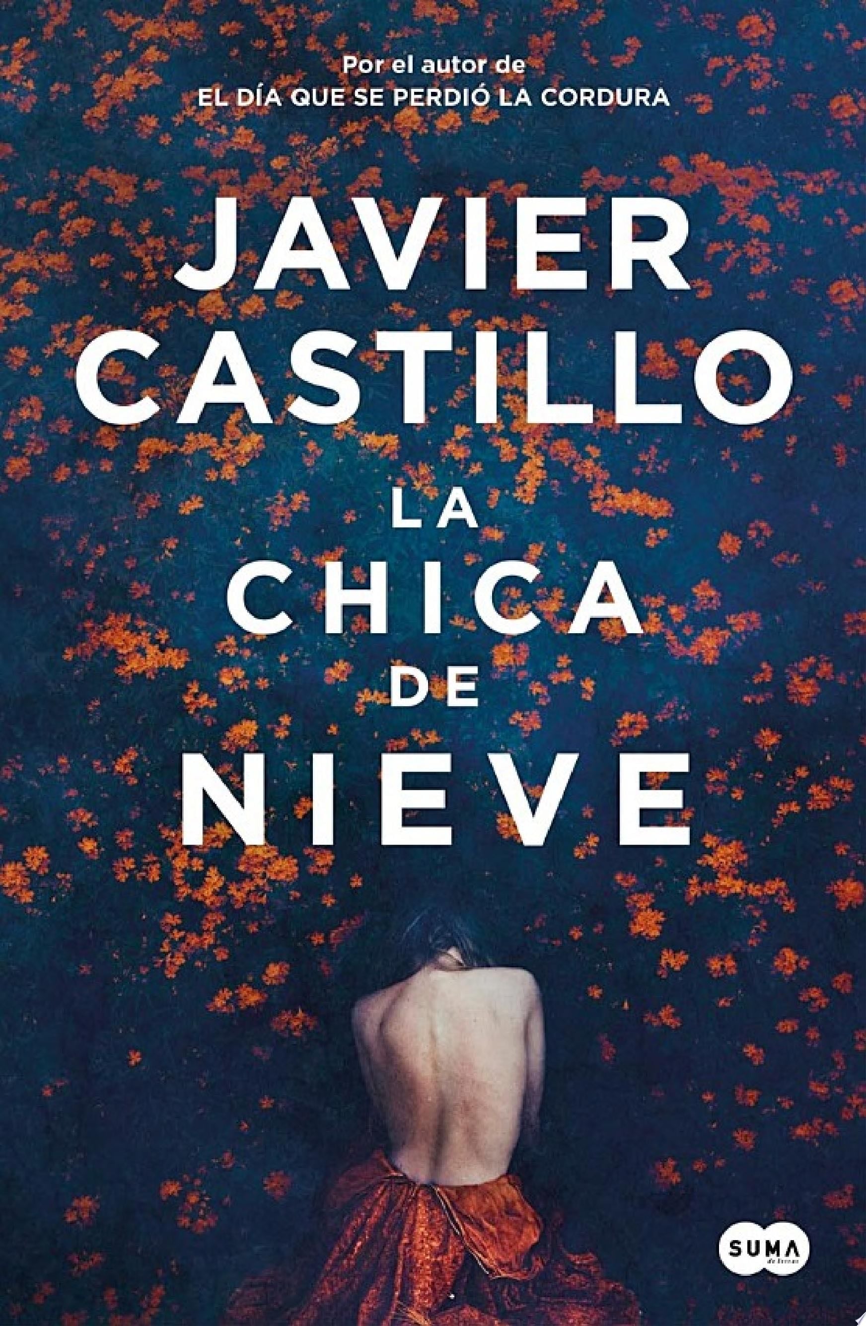 La chica de nieve - Javier Castillo · 2020