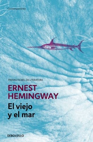 El viejo y el mar - Ernest Hemingway · 2010