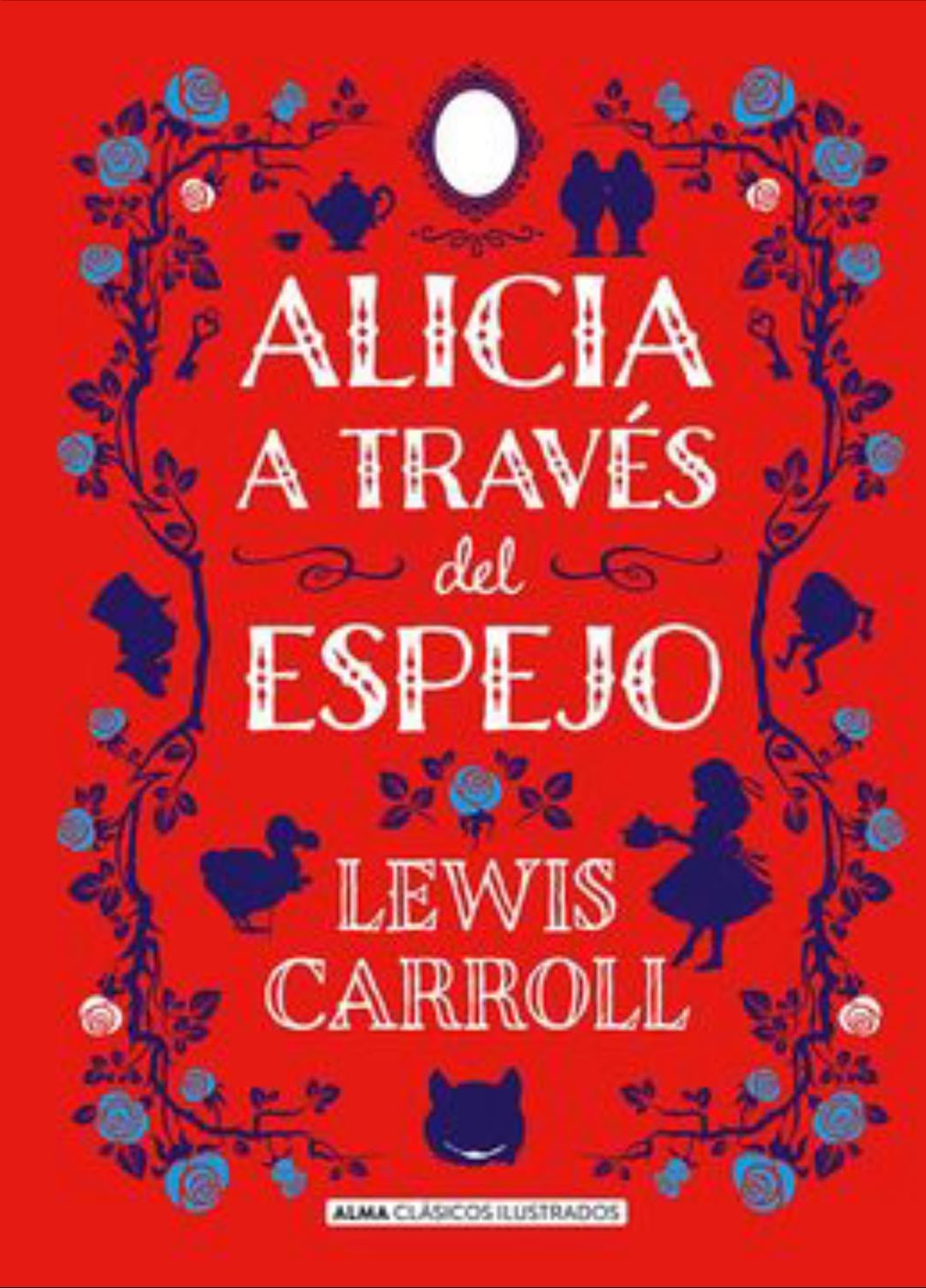 Alicia a traves del espejo - Lewis carroll