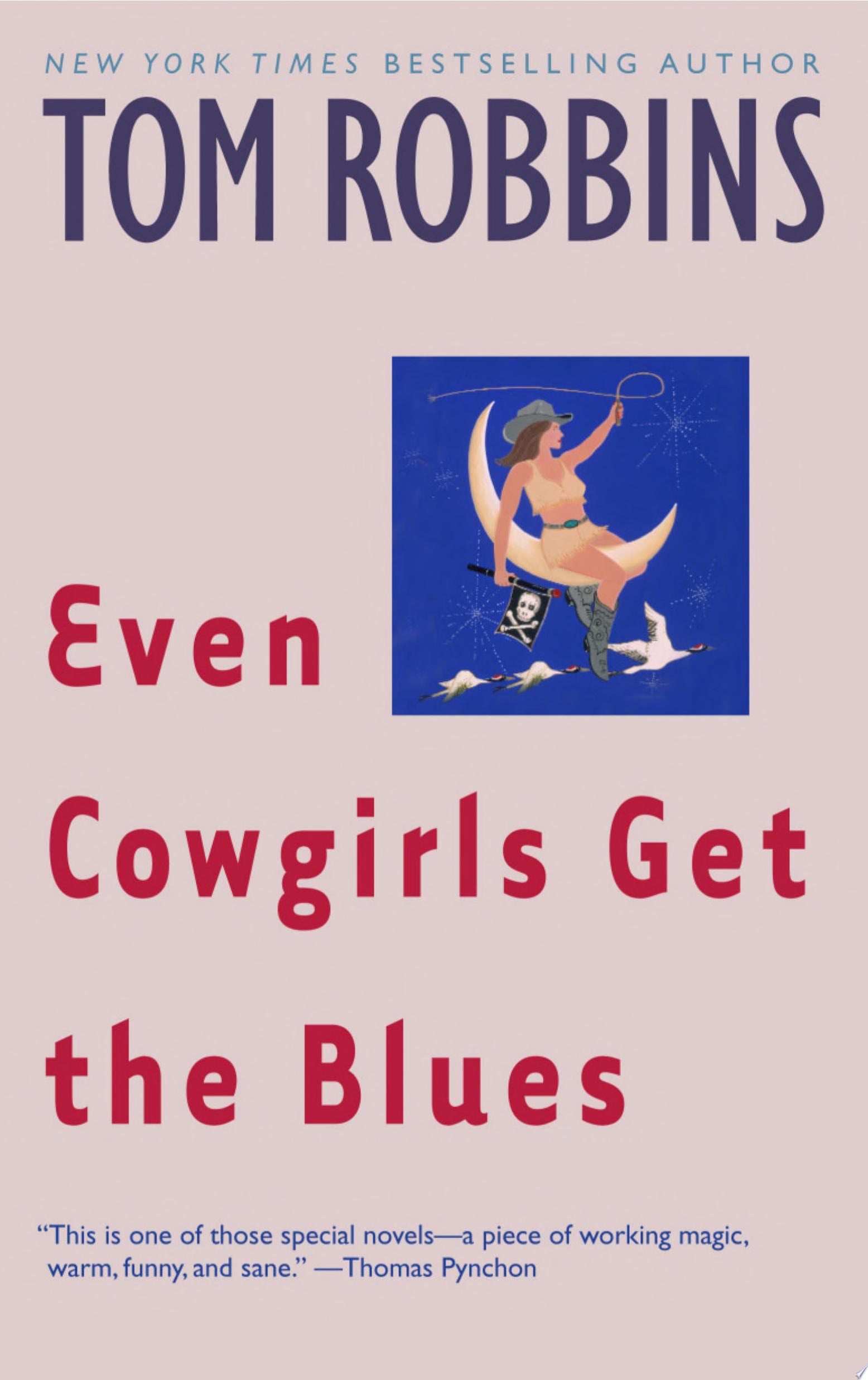 Even Cowgirls Get the Blues - Tom Robbins · 2003