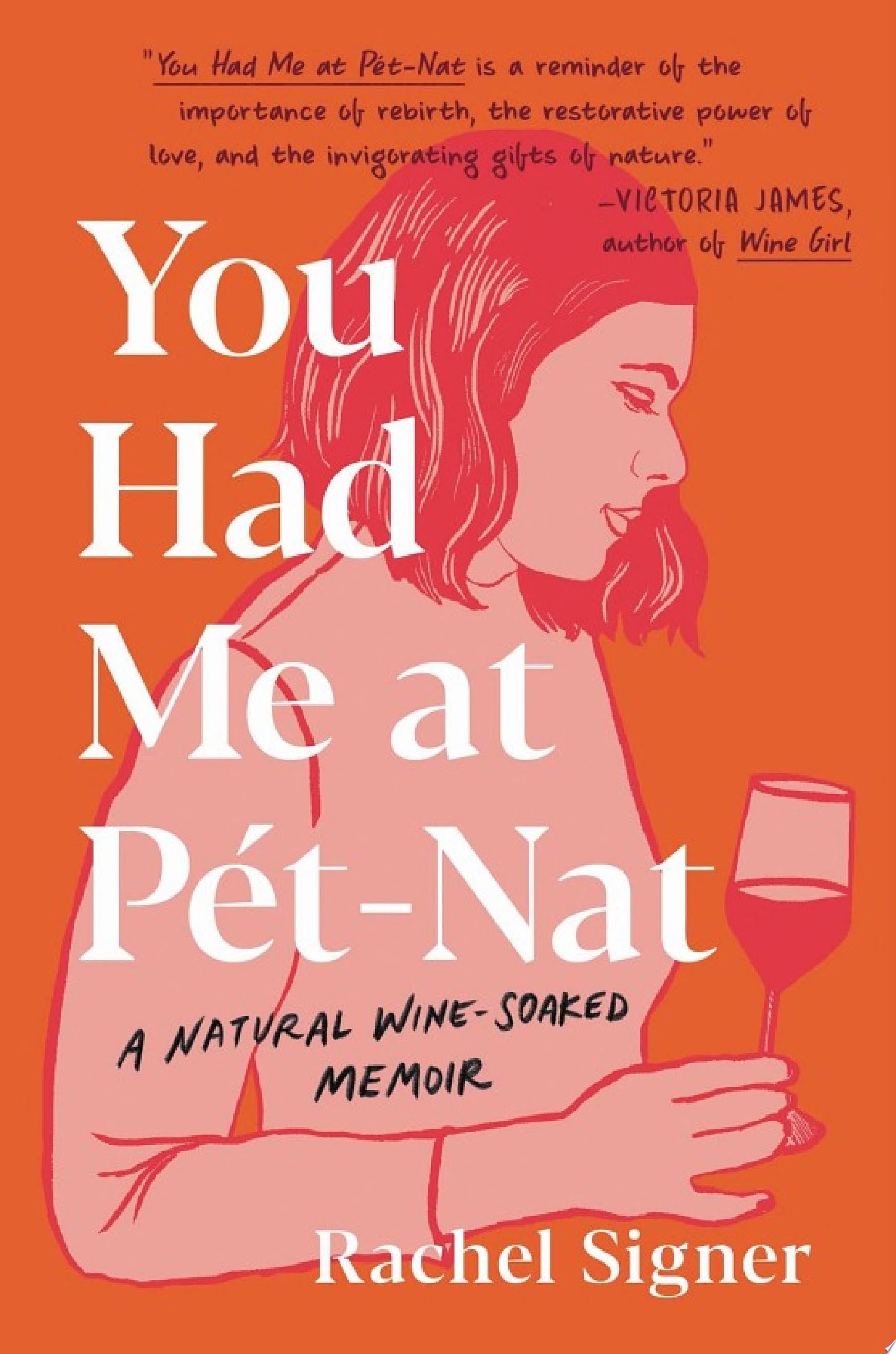 You Had Me at Pet-Nat - Rachel Signer · 2021