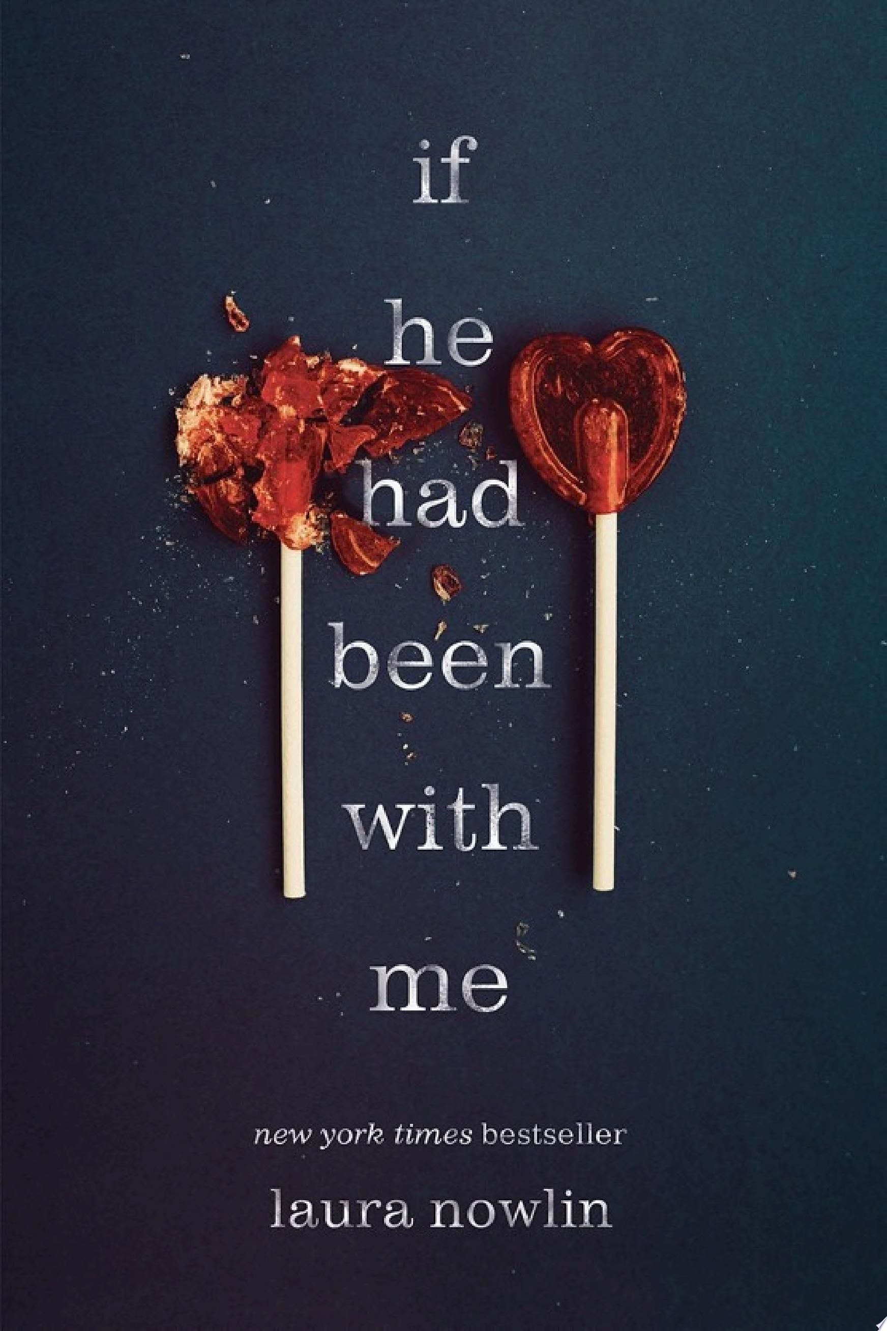 If He Had Been with Me - Laura Nowlin 路 2013