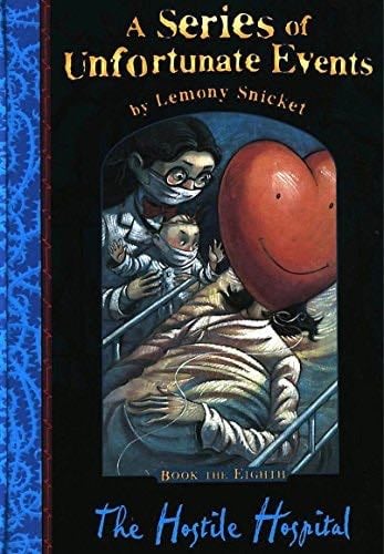 The Hostile Hospital - Lemony Snicket · 2003