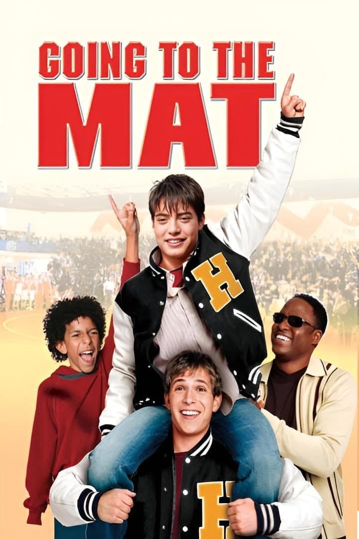 Going to the Mat - Stuart Gillard · 2004