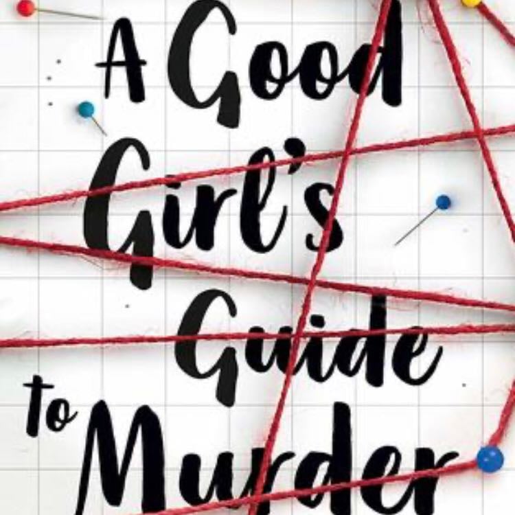 A Good Girl’s Guide To Murder - Holly Jackson · 2019