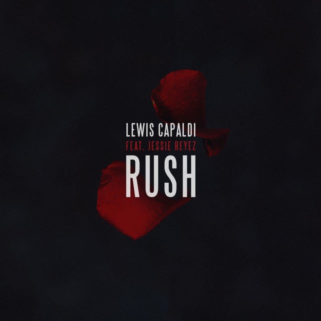 Rush (feat. Jessie Reyez) - Song · Lewis Capaldi, Jessie Reyez