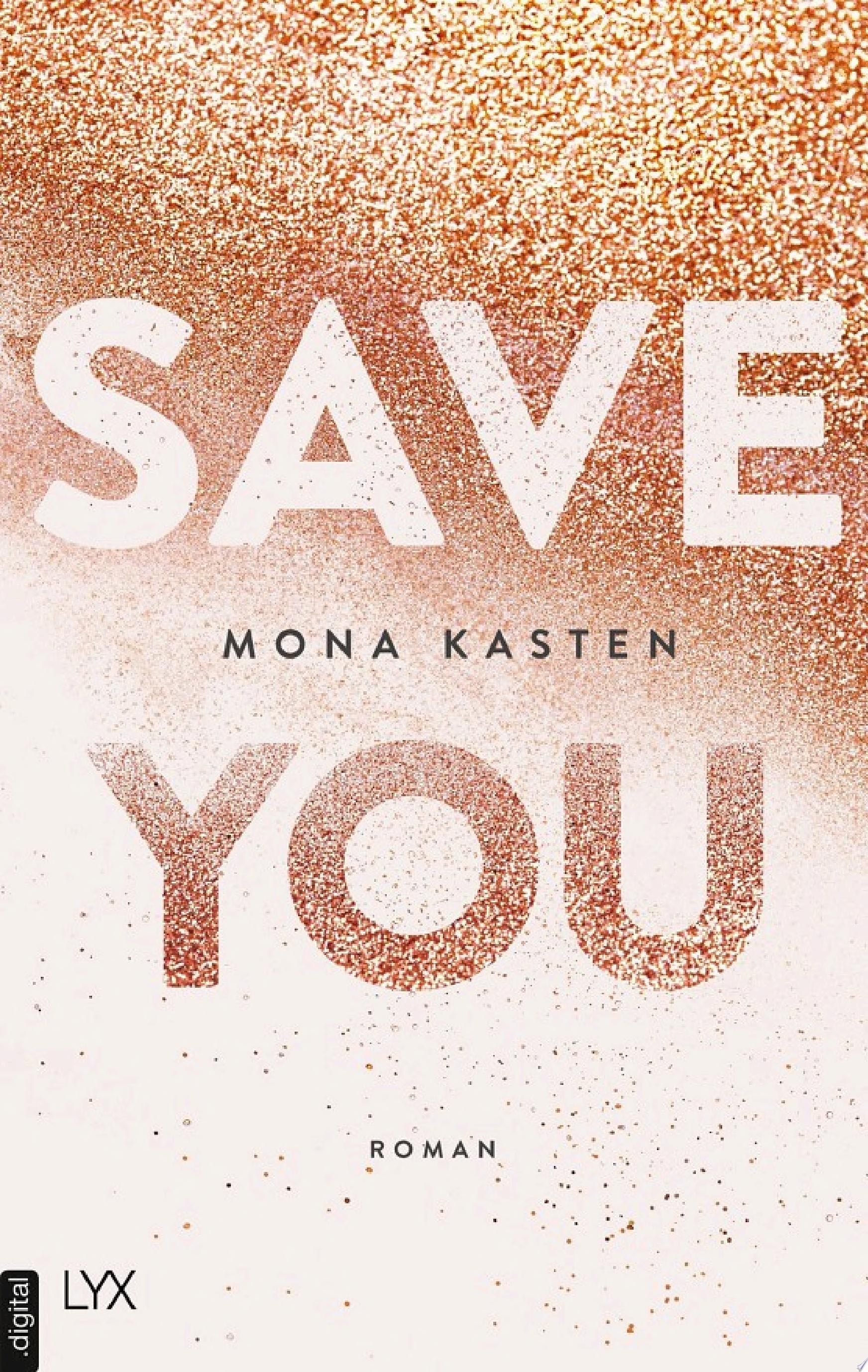 Save You - Mona Kasten · 2018