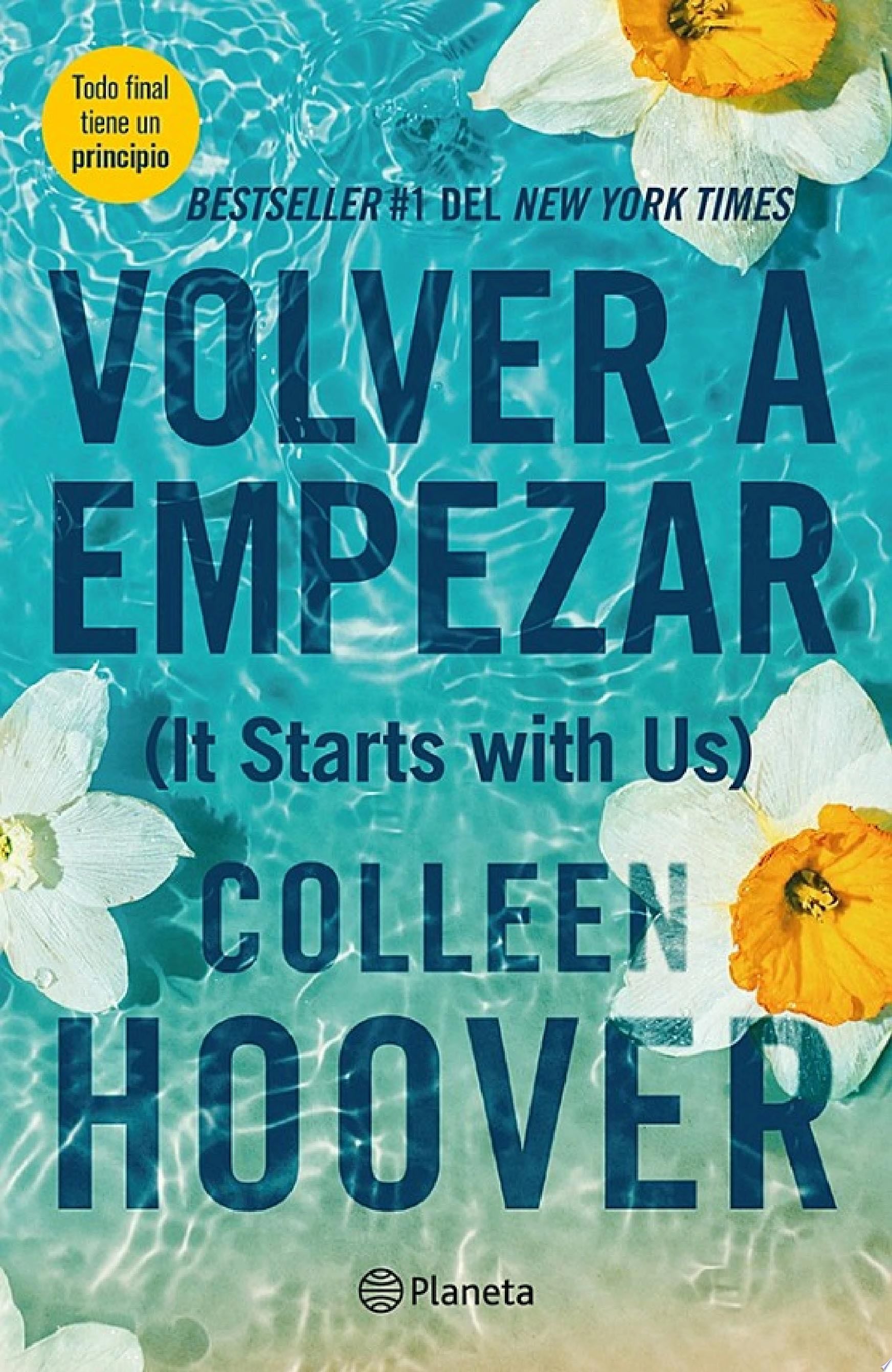 Volver a empezar (It Starts with Us) (Español neutro) - Colleen Hoover · 2023