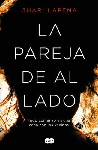 La pareja de al lado - Shari Lapena · 2017