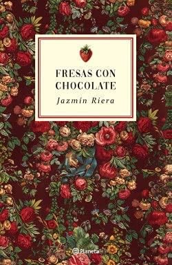Fresas con chocolate - Jazmín Riera · 2021