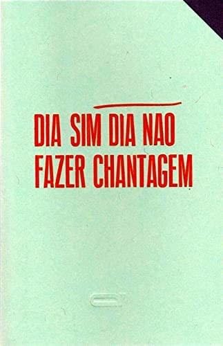 Dia sim dia não fazer chantagem - Maria Isabel Iorio · 2021