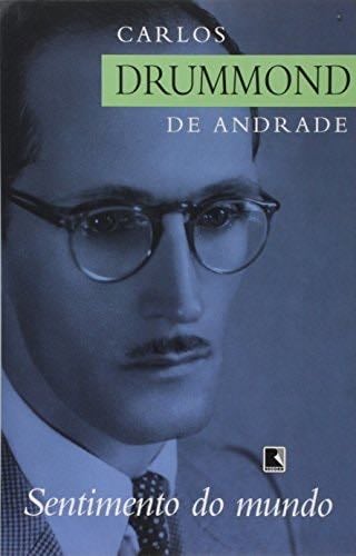 Sentimento do Mundo - Carlos Drummond De Andrade · 2021
