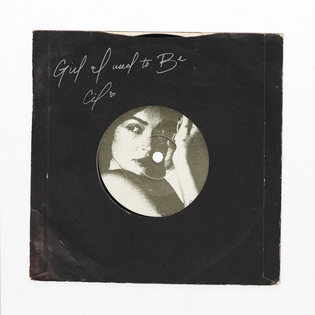 Girl I Used To Be - Song · Cil