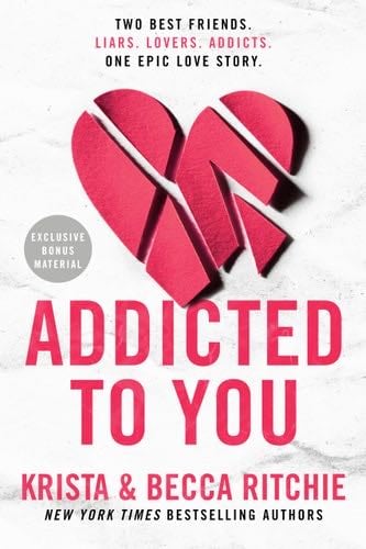 addicted to you - Krista Ritchie, Becca Ritchie · 2022