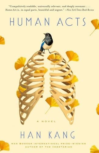 Human Acts: A Novel - Han Kang · 2017